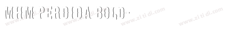 MHM PERDIDA Bold字体转换 MHM PERDIDA Bold字体转换